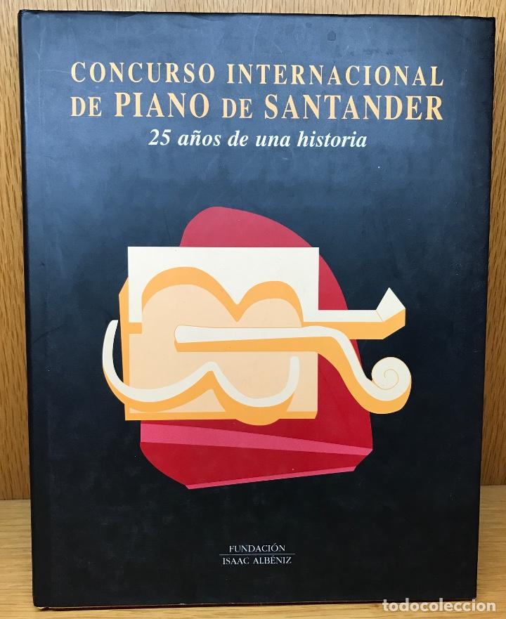 Second hand books: Concurso Internacional de piano de Santander - Cantabria - 25 A&ntilde;os de una Historia - Musica