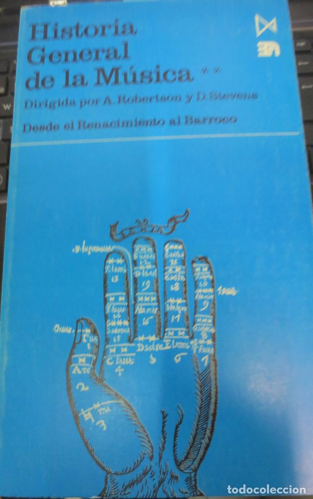 Libros de segunda mano: HISTORIA GENERAL DE LA M&Uacute;SICA TOMO 2 DESDE EL RENACIMIENTO AL BARROCO EDIT ISTMO A&Ntilde;O 1983