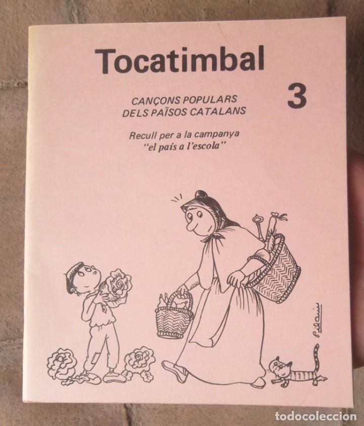 Libri di seconda mano: Tocatimbal Can&ccedil;ons populars dels Pa&iuml;sos Catalans 3 1985 Recull per a la campanya &ldquo;el pa&iacute;s a l&rsquo;escola
