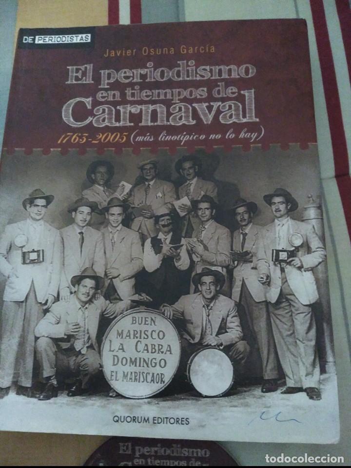 Gebrauchte B&uuml;cher: carnaval de cadiz el periodismo en tiempo de carnaval .1763-2005 Javier osuna Quorum editores 740 pg