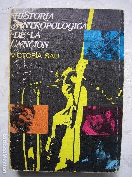 Libri di seconda mano: Historia Antropol&oacute;gica de la canci&oacute;n por Victor Sa&uacute;l 1 ED 1972