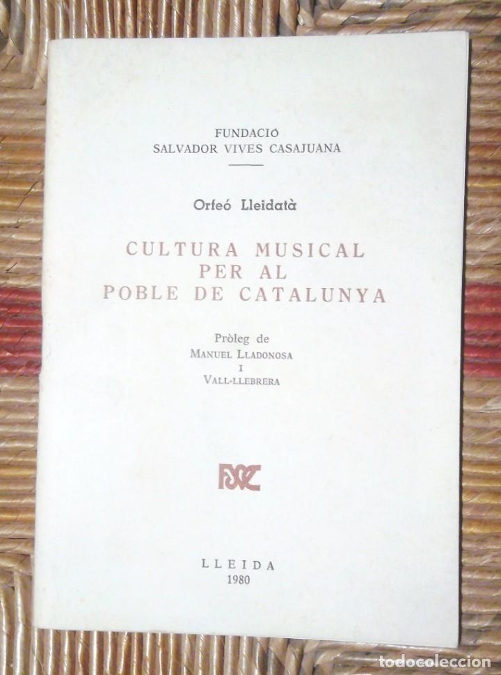 Gebrauchte B&uuml;cher: Cultura musical per al poble de Catalunya 1980 Orfe&oacute; Lleidat&agrave; Manuel Lladonosa Ed Dalmau cant coral