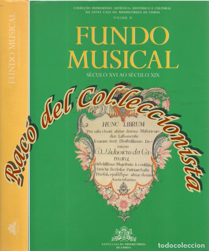 Gebrauchte B&uuml;cher: FUNDO MUSICAL (SECULO XVI AO SECULO XIX), NUNO VASSALLO, SANTA CASA DA MISERICORDIA, 1995