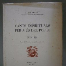 Libros de segunda mano: CANTS ESPIRITUALS PER A ÚS DEL POBLE. SEGONA SÉRIE 1937-1940. LLUÍS MILLET