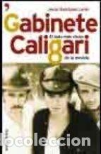 Gebrauchte B&uuml;cher: GABINETE CALIGARI - EL LADO MAS CHULO DE LA MOVIDA - JESUS RODRIGUEZ LENIN