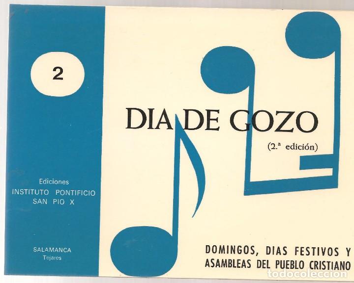 Libros de segunda mano: DIA DE GOZO folleto musical, letra y musica (religioso)