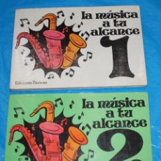Libros de segunda mano: LA MUSICA A TU ALCANCE, VOLUMEN 1 Y 2. EDICIONES PAULINAS 1977. Lote 91149245