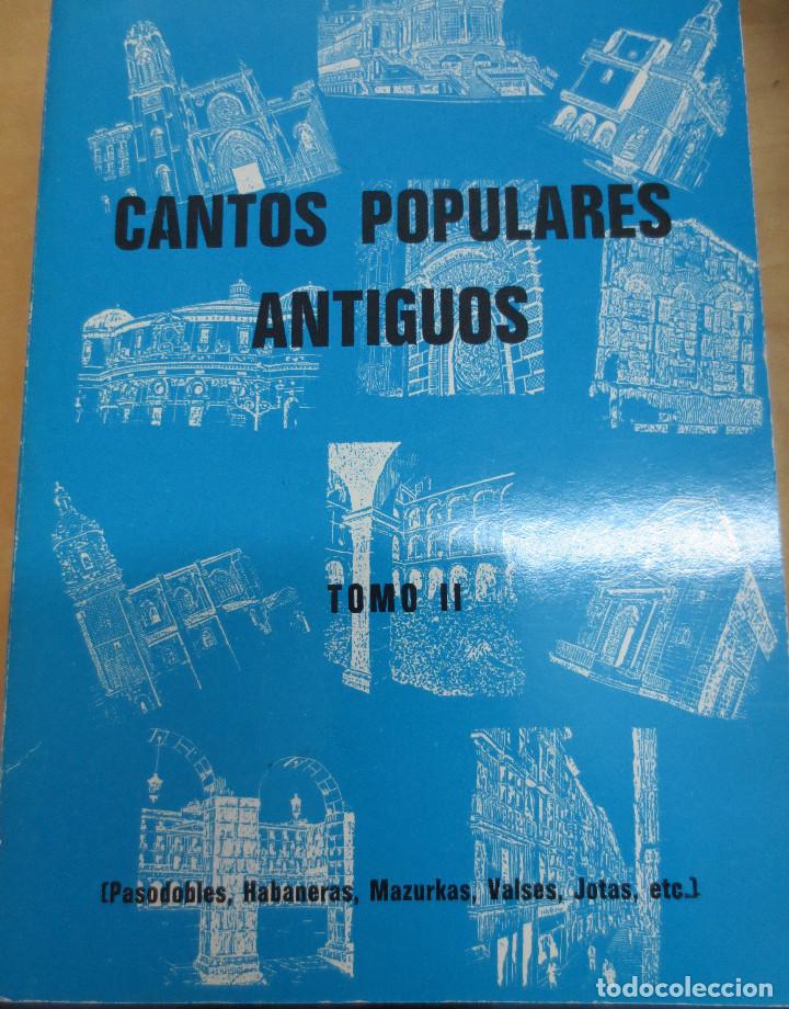Libros de segunda mano: CANTOS POPULARES ANTIGUOS TOMO II A&Ntilde;O 1986