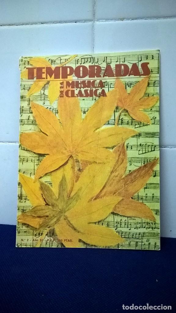 Libri di seconda mano: REVISTA TEMPORADAS DE LA M&Uacute;SICA CLASICA N&ordm; 2 A&Ntilde;O 82 - BUEN ESTADO