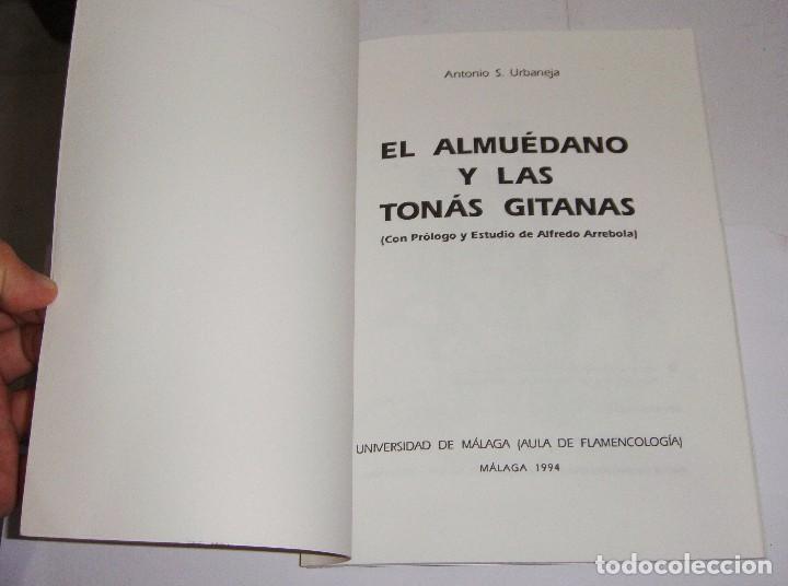 Libros de segunda mano: EL ALMU&Eacute;DANO Y LAS TON&Aacute;S GITANAS - ANTONIO S.URBANEJA - Foto 3