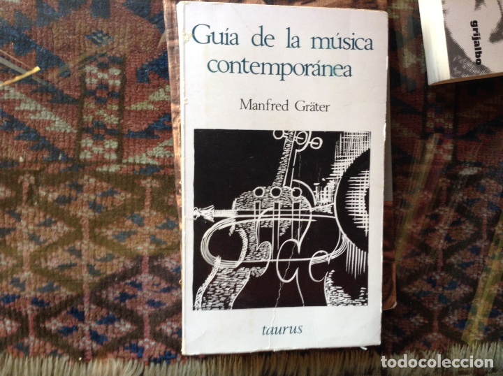 Libri di seconda mano: Gu&iacute;a de la m&uacute;sica contempor&aacute;nea. Manfred Giater