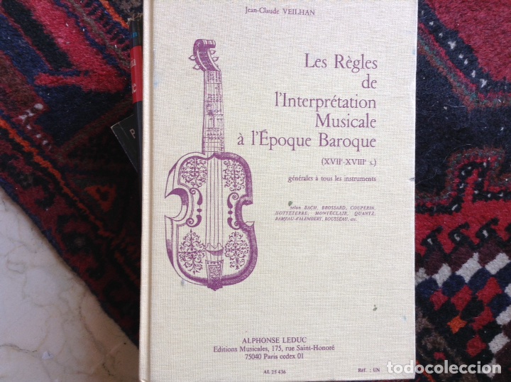Libri di seconda mano: Les regles de l'interpretation musicale &agrave; l'epoque Baroque. Jean Claude Veilhan