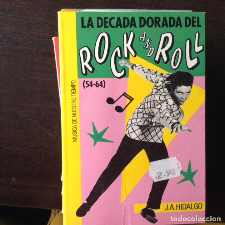 Gebrauchte B&uuml;cher: La d&eacute;cada dorada del,rock and roll. 54-64. J. A. Hidalgo