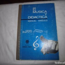 Libros de segunda mano: MUSICA Y DIDACTICA 1º.MANUEL ANGULO.EDITORIAL MAGISTERIO ESPAÑOL 1968.-2ª EDICION. Lote 103243443