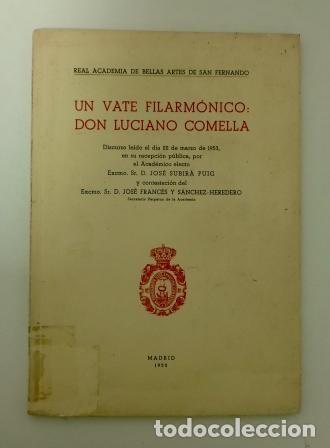 Second hand books: UN VATE FILARM&Oacute;NICO: DON LUCIANO COMELLA.- JOS&Eacute; SUBIR&Aacute; PUIG (1953)
