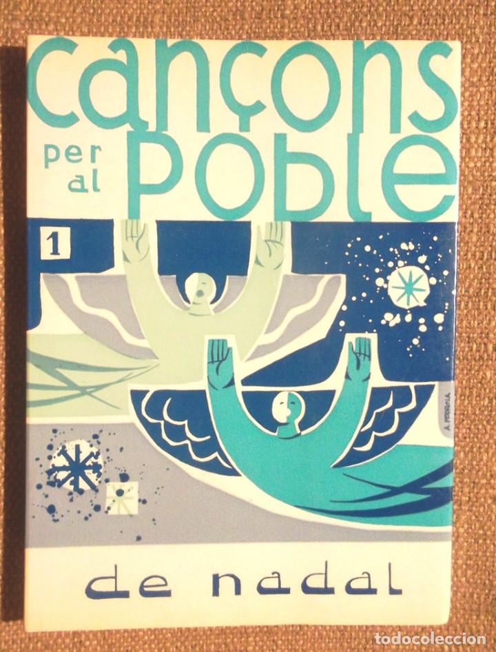 Second hand books: Can&ccedil;ons per al poble 1 de Nadal 1973 Mn Josep Soler Ed Claret Manuel Oltra harmonitzacions, Pedrola