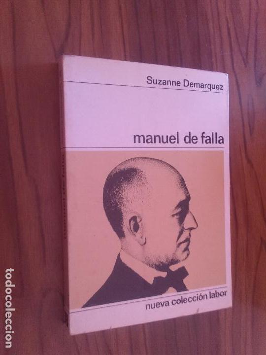 Libros de segunda mano: MANUEL DE FALLA. SUZANNE DEMARQUEZ. R&Uacute;STICA. BUEN ESTADO. - Foto 1