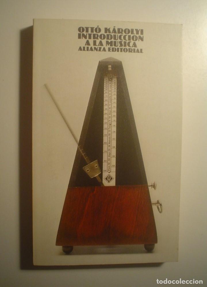 Libros de segunda mano: OTT&Oacute; K&Aacute;ROLYI: INTRODUCCI&Oacute;N A LA M&Uacute;SICA