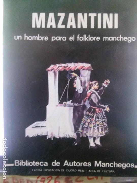 Second hand books: MAZANTINI UN HOMBRE PARA EL FOLKLORE MANCHEGO ,F.MENA CANTERO.