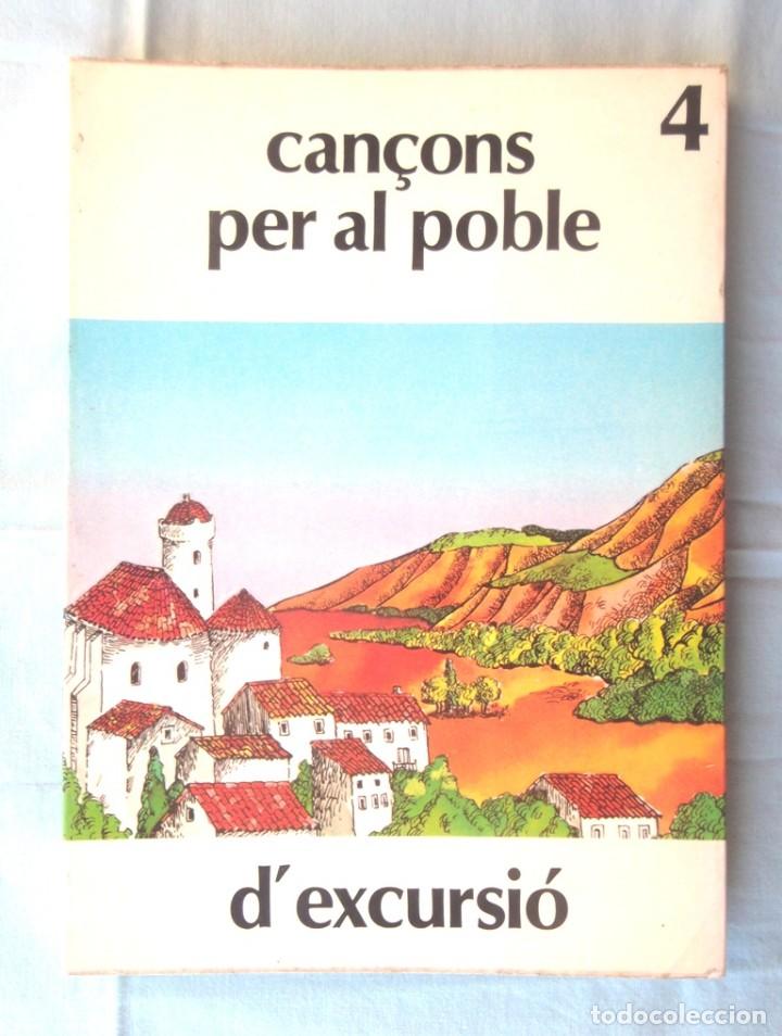 Second hand books: Can&ccedil;ons per al poble 4 d&rsquo;excursi&oacute; 1979 lletra i m&uacute;sica Ed Claret excursionisme, harmonitzacions
