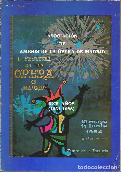 Libri di seconda mano: ASOCIACION DE AMIGOS DE LA OPERA DE MADRID. XXV A&Ntilde;OS (1964 -1988). - AA.VV.