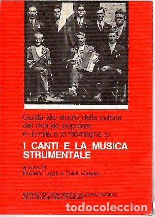 Second hand books: GUIDA ALLO STUDIO DELLA CULTURA DEL MONDO POPOLARE IN EMILIA E IN ROMAGNA (I). I CANTI E LA MUSICA S