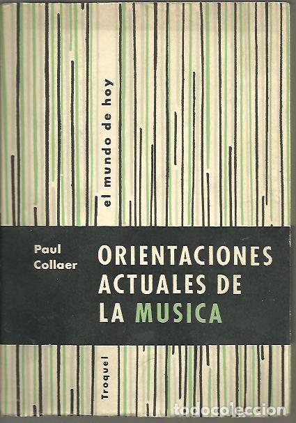Second hand books: ORIENTACIONES ACTUALES DE LA MUSICA. - COLLAER, Paul.