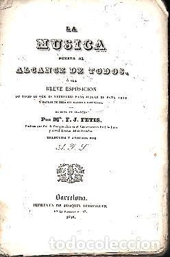 Second hand books: LA MUSICA PUESTA AL ALCANCE DE TODOS. O SEA, BREVE ESPOSICION DE TODO LO QUE ES NECESARIO PARA JUZGA