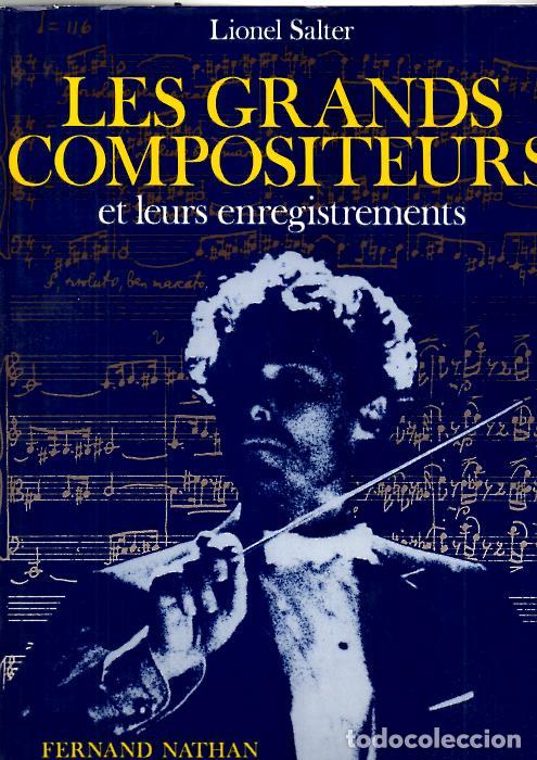 Second hand books: LES GRANDS COMPOSITEURS ET LEURS ENREGISTREMENTS. - SALTER, Lionel.