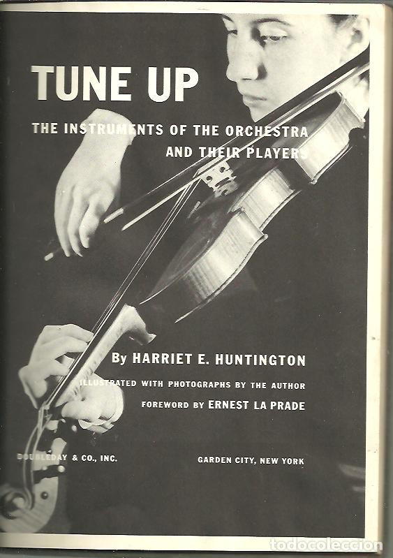 Second hand books: TUNE UP. THE INSTRUMENTS OF THE ORCHESTRA AND THEIR PLAYERS. - HUNTINGTON, Harriet E.