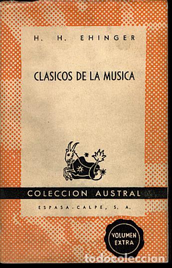 Libros de segunda mano: CLASICOS DE LA MUSICA. - EHINGER, H. H. - Foto 1