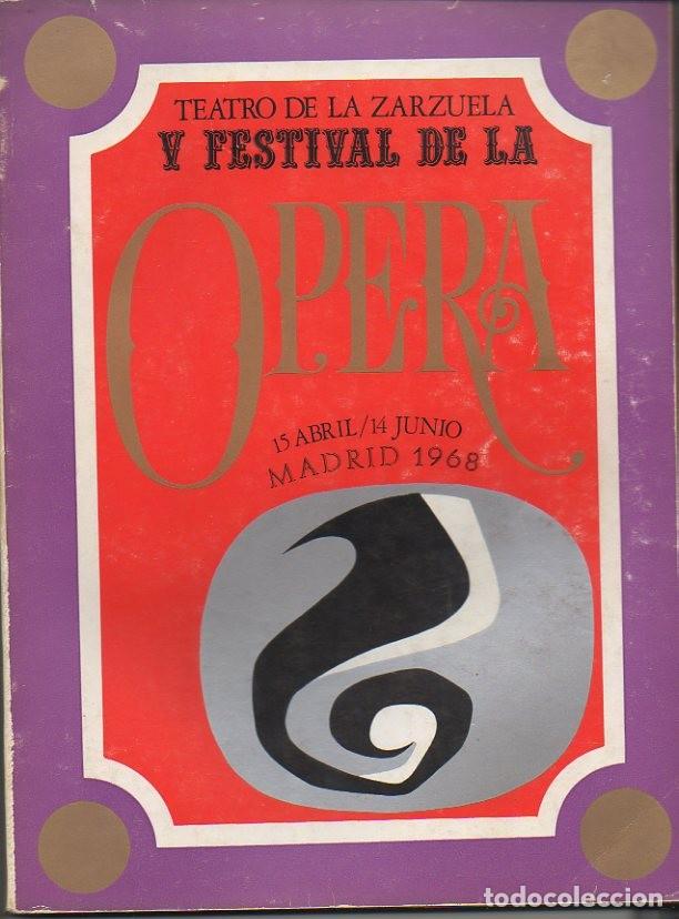 Second hand books: V FESTIVAL DE LA OPERA. TEATRO DE LA ZARZUELA. 15 ABRIL-14 JUNIO 1968. - REVISTA.
