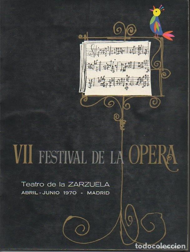 Second hand books: VII FESTIVAL DE LA OPERA. TEATRO DE LA ZARZUELA. ABRIL- JUNIO 1970. MADRID. - REVISTA.