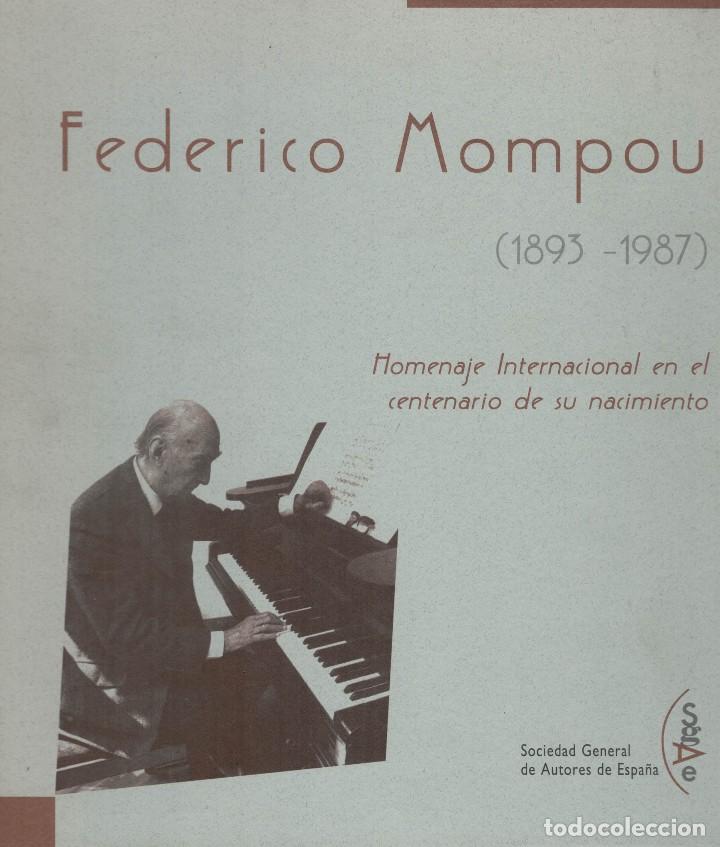 Libri di seconda mano: FEDERICO MOMPOU ( 1893-1987 ). Homenaje Internacional en el Centenario de su nacimiento.