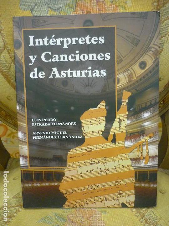 Gebrauchte B&uuml;cher: INT&Eacute;RPRETES Y CANCIONES DE ASTURIAS, DE LUIS PEDRO ESTRADA FERN&Aacute;NDEZ Y ARSENIO MIGUEL FERN&Aacute;NDEZ.