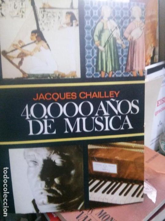 Libri di seconda mano: 40.000 A&Ntilde;OS DE MUSICA .JACQUES CHALLEY