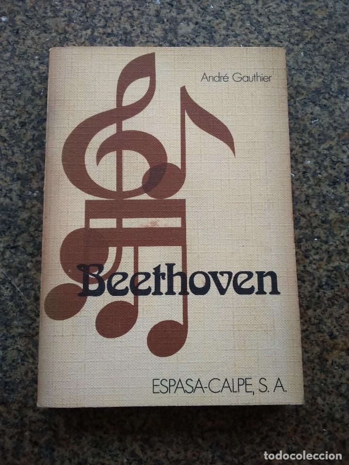 Libros de segunda mano: BEETHOVEN -- ANDRE GAUTHIER -- ESPSA CALPE 1977 -- - Foto 1