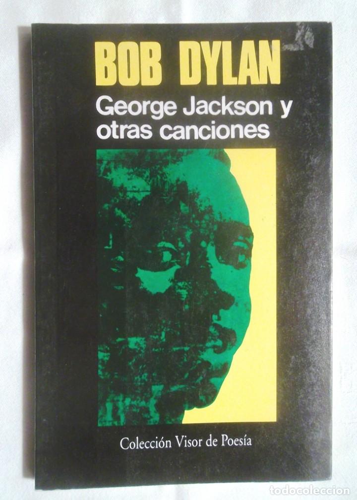 Gebrauchte B&uuml;cher: Bob Dylan, George Jackson y otras canciones angl&egrave;s espanyol 1996 Visor de Poes&iacute;a impecable.