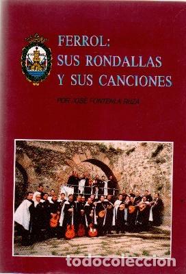 Gebrauchte B&uuml;cher: FERROL: SUS RONDALLLAS Y SUS CANCIONES. FONTENLA RUZA, JOSE.