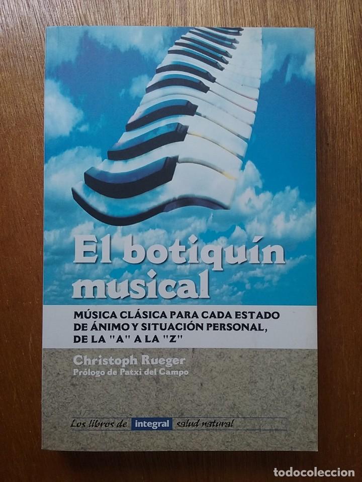 Gebrauchte B&uuml;cher: EL BOTIQUIN MUSICAL, CHRISTOPH RUEGER, MUSICA CLASICA PARA CADA ESTADO DE ANIMO, INTEGRAL, 1998