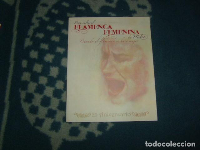 Livres d'occasion: PE&Ntilde;A CULTURAL FLAMENCA FEMENINA DE HUELVA , CUANDO EL FLAMENCO SE HACE MUJER , 25 ANIVERSARIO