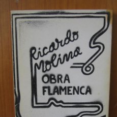 Libros de segunda mano: 1. RICARDO MOLINA. OBRA FLAMENCA 1977. Lote 121654911