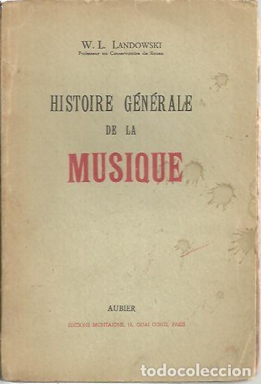 Gebrauchte B&uuml;cher: HISTOIRE GENERALE DE LA MUSIQUE. - LANDOWSKI, W. L.