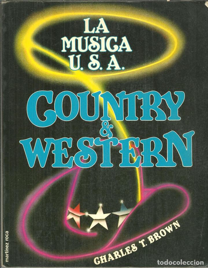 Gebrauchte B&uuml;cher: LA MUSICA U.S.A. COUNTRY Y WESTERN. - BROWN, Charles T.