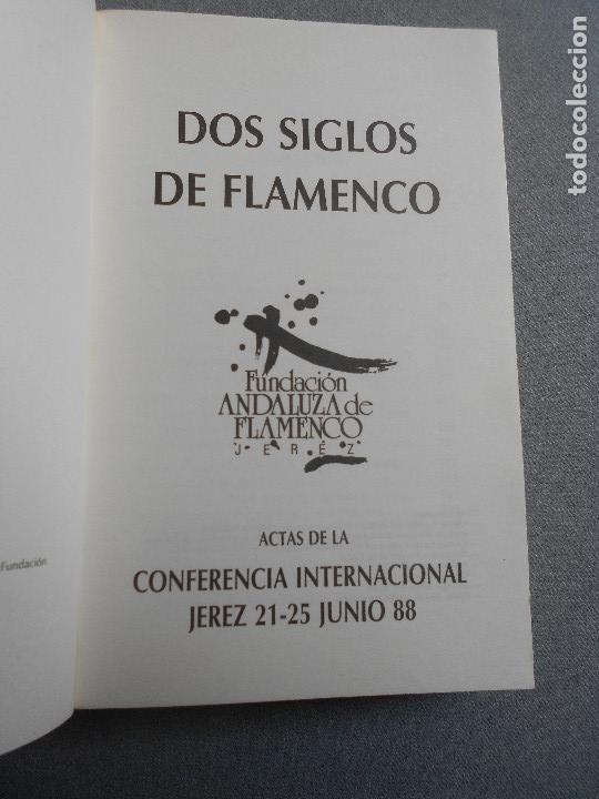 Libros de segunda mano: DOS SIGLOS DE FLAMENCO - Foto 2