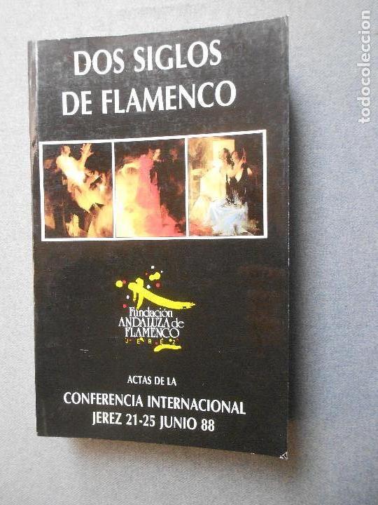 Libros de segunda mano: DOS SIGLOS DE FLAMENCO - Foto 1