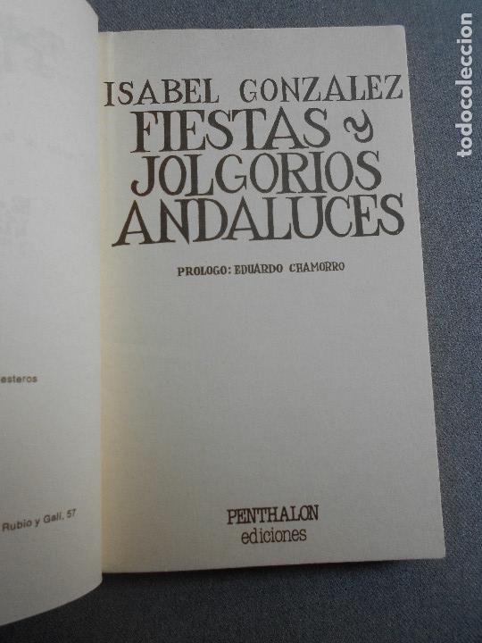 Libros de segunda mano: FIESTAS Y JOLGORIOS ANDALUCES - Foto 3