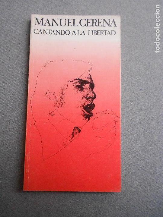 Libros de segunda mano: MANUEL GERENA, CANTANDO A LA LIBERTAD. - Foto 1