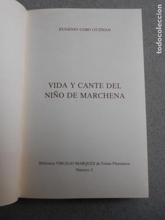 Libros de segunda mano: VIDA Y CANTE DEL NI&Ntilde;O DE MARCHENA - Foto 2