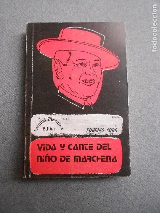 Libros de segunda mano: VIDA Y CANTE DEL NI&Ntilde;O DE MARCHENA - Foto 1
